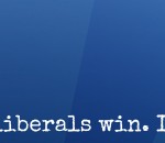 When liberals vote liberals win