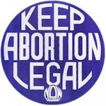 Keep Abortion Legal NOW