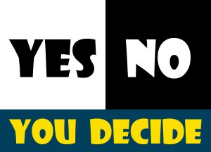 Polls: Yes ~ No, You decide