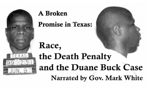A Broken Promise in Texas: Race, the Death Penalty and the Duane Buck Case (VIDEO)