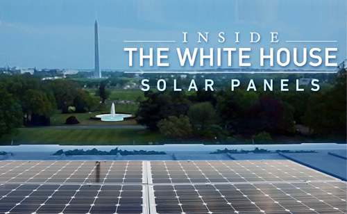 Inside the White House: Solar Panels (VIDEO)
