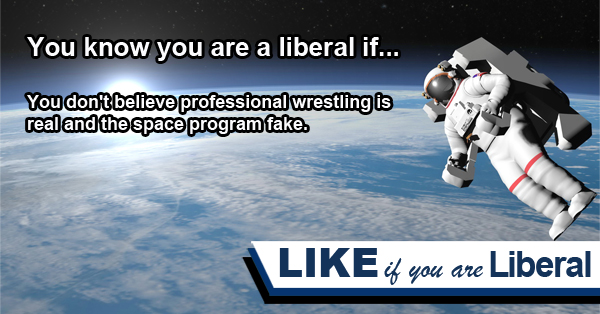 You Know You Are A Liberal If…