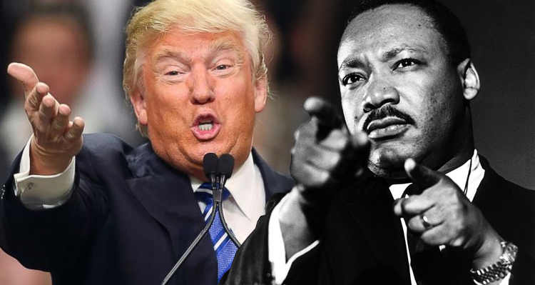 Trump’s Asinine Martin Luther King, Jr. Comparison