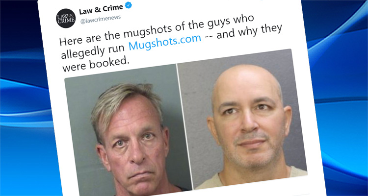 Owners Of Mugshot.com Receive A Dose Of Their Own Medicine